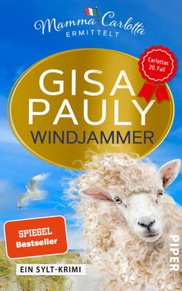 Signierte Ausgabe: Windjammer Das Buchcover zeigt vor azurblauem Himmel ein großes goldenes Oval, in dem der Autorenname Gisa Pauly in weißen Großbuchstaben und darunter der Titel „Windjammer“ in dunkelblauer Schrift steht. Im Vordergrund ein wolliges Schaf auf Dünen mit Gras und eine fliegende Möwe. Oben die Reihe „Mamma Carlotta ermittelt“ in geschwungener Schrift mit kleinem italienischen Fähnchen, rechts eine rote Rosette „Carlottas 20. Fall“ und ein orangefarbener Button „SPIEGEL Bestseller“.