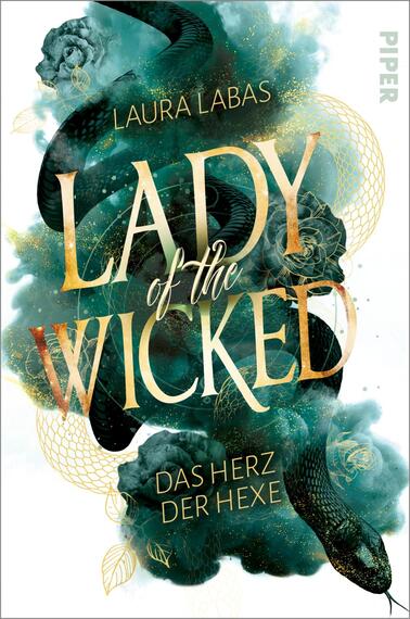 Das Buchcover zeigt eine mystische, aquamarinfarbene Hintergrundgestaltung mit goldenen und schwarzen Elementen. In der Mitte prangt der Titel „LADY of the WICKED“ in großen, eleganten Buchstaben, goldfarben und teilweise mit floralem Muster verziert. Darunter steht der Untertitel „DAS HERZ DER HEXE“ in kleinerer, schwarzer Schrift. Ein schwarzer Schlangenwurm schlängelt sich durch das Design, umgeben von stilisierten, dunklen Rosen. Der Autorinnenname „Laura Labas“ ist oben am Cover platziert.
