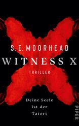 Witness X – Deine Seele ist der Tatort