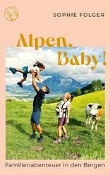 Alpen, Baby!