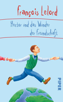 Hector und das Wunder der Freundschaft Das Buchcover zeigt einen hellblauen Hintergrund, auf dem der Titel „Hector und das Wunder der Freundschaft“ in verspielter, blauer Schrift steht. Der Autor François Lelord ist in roten Buchstaben oberhalb des Titels platziert. In der Mitte des Covers ist eine Figur, die fröhlich über eine stilisierte Erde läuft. Die Figur trägt einen grünen Pullover und eine blaue Hose und hält mit beiden Händen die Hände von zwei anderen Figuren. Diese Darstellung vermittelt ein Gefühl von Freundschaft und Zusammenhalt. In der rechten unteren Ecke ist das Verlagslogo „PIPER“ in schlichter Schrift.