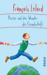 Hector und das Wunder der Freundschaft