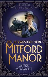 Die Schwestern von Mitford Manor – Unter Verdacht