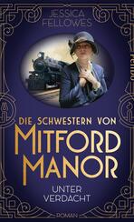 Die Schwestern von Mitford Manor – Unter Verdacht