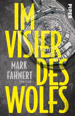 Im Visier des Wolfs (European Crime Unit 1)
