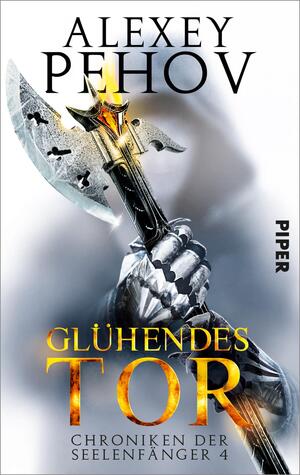 Glühendes Tor (Chroniken der Seelenfänger 4)