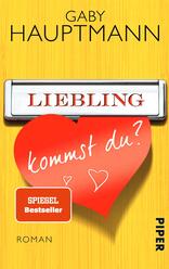 Liebling, kommst du?