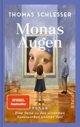 Monas Augen – Eine Reise zu den schönsten Kunstwerken unserer Zeit