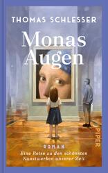 Monas Augen – Eine Reise zu den schönsten Kunstwerken unserer Zeit