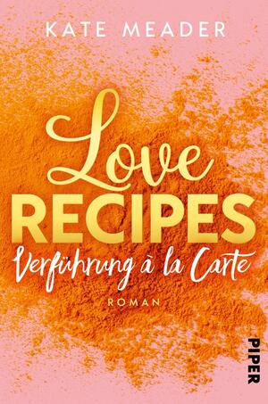 Love Recipes – Verführung à la carte (Kitchen Love 1)