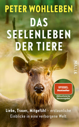 Das Seelenleben der Tiere Das Buchcover zeigt einen frontalen jungen Hirsch vor unscharfem, grün-gelblichem Waldhintergrund. Oben steht der Autorenname „PETER WOHLLEBEN“ in gelber Großschrift, mittig der Titel „DAS SEELENLEBEN DER TIERE“ in großer weißer Großschrift, unten ein weißer Untertitel. Rechts unten ein runder Button mit dem Text „SPIEGEL Bestseller“ und „Aktualisierte Neuausgabe“. Stimmung: ruhig, naturverbunden, einfühlsam.