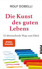 Die Kunst des guten Lebens