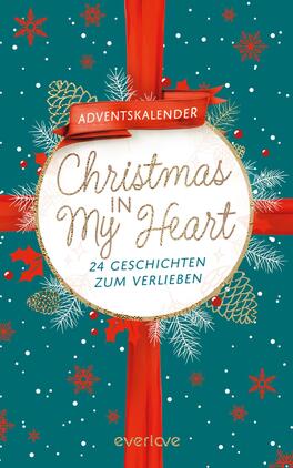 Christmas in My Heart Das Buchcover zeigt einen türkisfarbenen Hintergrund mit weißen Schneeflocken und roten Weihnachtsstern-Motiven. Mittig befindet sich ein runder, weißer Bereich mit dem Titel „Christmas in My Heart“ in goldener Schrift. Darüber schräg angebracht ist ein rotes Banner mit der Aufschrift „ADVENTSKALENDER“. Unter dem Titel steht in kleinerer, schwarzer Schrift der Untertitel „24 Geschichten zum Verlieben“. Rote Schleifen und Tannenzweige dekorieren das Cover, was eine festliche und romantische Atmosphäre vermittelt.