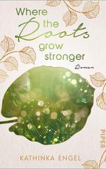 Signierte Ausgabe: Where the Roots Grow Stronger