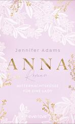 Anna – Mitternachtsküsse für eine Lady