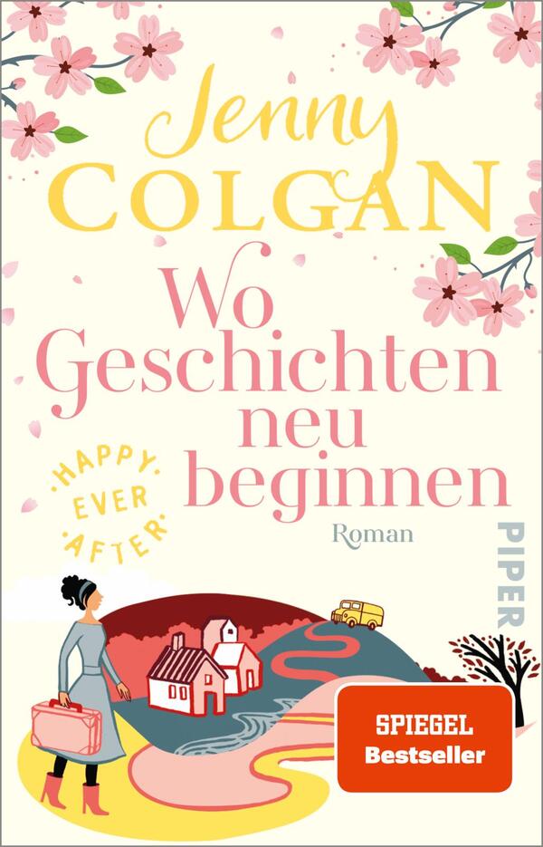 Das Buchcover zeigt einen hellen, pastelartigen Hintergrund mit blühenden Kirschblüten in den oberen Ecken. Der Titel „Wo Geschichten neu beginnen“ erscheint in großen, geschwungenen Buchstaben in einem sanften Rosaton, während der Autorennamen „Jenny Colgan“ prominent in leuchtendem Gelb platziert ist. Am unteren Rand ist eine malerische Landschaft mit einem roten Haus, einem Fluss und einem kleinen Boot abgebildet. Das Label „SPIEGEL Bestseller“ ist in einem dezenten grauen Farbton gehalten.
