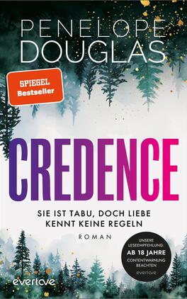 Credence – Sie ist tabu, doch Liebe kennt keine Regeln Das Buchcover zeigt einen mystischen Wald in verschiedenen Grüntönen, begleitet von einem sanften, verschwommenen Hintergrund in Blau und Weiß. In der Mitte des Covers steht der Titel „CREDENCE“ in großen, auffälligen Buchstaben, wobei die Farben Lila und Pink dominieren. Der Autorenname „PENELOPE DOUGLAS“ ist in Weiß am oberen Rand platziert. Unter dem Titel befindet sich der Satz „Sie ist tabu, doch Liebe kennt keine Regeln“ in einer schlichten Schrift. Ein rotes Kästchen verkündet „SPIEGEL Bestseller“.