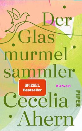 Der Glasmurmelsammler Das Buchcover zeigt einen bunten, abstrakten Hintergrund in sanften Farben wie Rosa, Grün und Beige. In der Mitte steht der Titel „Der Glasmurmelsammler“ in großer, grüner, verspielter Schrift. Darunter folgt der Autorenname „Cecelia Ahern“ in einer eleganten, schmalen Schrift. In einem roten Kästchen ist der Hinweis „SPIEGEL Bestseller“ platziert, gefolgt von der Bezeichnung „Roman“ in lila. Eine stilisierte Taube ist ebenfalls in das Design integriert, was eine poetische Atmosphäre vermittelt.