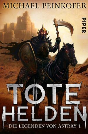 Tote Helden (Die Legenden von Astray 1)