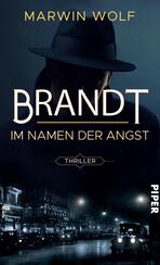 Brandt – Im Namen der Angst 