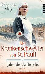 Die Krankenschwester von St. Pauli – Jahre des Aufbruchs