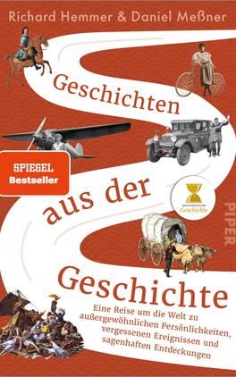 Geschichten aus der Geschichte Das Buchcover zeigt einen orangefarbenen Hintergrund mit einer geschwungenen weißen Linie, die einen Pfad symbolisiert. Darauf sind historische Illustrationen, darunter ein Flugzeug, ein PKW, eine Kutsche und Personen aus verschiedenen Epochen. Der Titel „Geschichten aus der Geschichte“ ist in großen, weißen Buchstaben hervorgehoben, während der Zusatz „Eine Reise um die Welt zu außergewöhnlichen Persönlichkeiten, vergessenen Ereignissen und sagenhaften Entdeckungen“ in kleinerer Schrift unten steht. Oben links befindet sich ein rotes „SPIEGEL Bestseller“-Label.