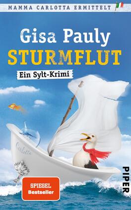 Sturmflut Das Buchcover zeigt ein hellblaues Meer mit einem weißen Segelboot, das die Aufschrift „Carlotta“ trägt. Ein weißer Vogel mit rotem Schnabel sitzt auf der Reling. Der Himmel ist klar mit wenigen Wolken, was eine fröhliche Atmosphäre schafft. Der Titel „STURMFLUT“ ist in großen, gelben Buchstaben hervorgehoben, eingebettet in den Text „Gisa Pauly“ in Weiß. Darunter steht „Ein Sylt-Krimi“ in kleineren Buchstaben. Eine kleine orangefarbene Fischgrafik ziert die obere rechte Ecke.