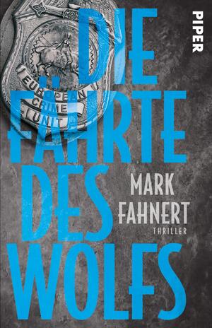 Die Fährte des Wolfs  (European Crime Unit 2)