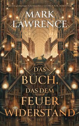 Das Buch, das dem Feuer widerstand Das Buchcover zeigt eine monumentale, symmetrische Bibliotheksarchitektur mit vielen gewundenen Treppen, Galerien und warmen Gold‑ und Brauntönen, beleuchtet durch runde Lampen. Oben prangt der Autorenname in großer weißer Serifschrift, darunter der goldene Seriftitel „Das Buch, das dem Feuer widerstand“. Oben ist ein kurzes Zitat „Ein großartiger Schriftsteller.“ ohne namentliche Nennung. Atmosphäre: ehrfurchtsvoll, geheimnisvoll, episch.