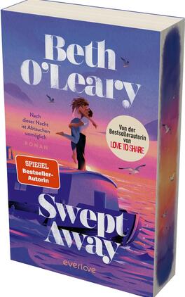 Swept away – Nach dieser Nacht ist Abtauchen unmöglich Das Buchcover zeigt eine romantische Szene am Wasser, mit einem Boot im Vordergrund. Eine männliche und eine weibliche Figur umarmen sich schützend in der Dämmerung. Die Farbpalette ist überwiegend in sanften Lila- und Rosa-Tönen gehalten, die eine verträumte Atmosphäre schaffen. Der Titel „Swept Away“ ist in großen, weißen Buchstaben mittig platziert, während der Autorennamen „Beth O’Leary“ oberhalb des Titels in einer eleganten Schrift erscheint. Unten steht der Hinweis „ROMAN“.