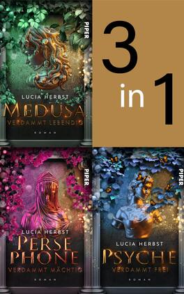 Bundle: Greek Goddesses 1-3 Das Buchcover zeigt ein quadratisches Layout mit drei Buchcovern von Lucia Herbst. Oben ist „Medusa – Verdammt lebendig“ in goldenen Buchstaben auf grünem Hintergrund mit einer mythologischen Figur. Darunter befindet sich „Persephone – Verdammt mächtig“ in pinker Schrift vor einem leuchtend pinken Hintergrund. Ganz unten ist „Psyche – Verdammt frei“ auf einem blauen Hintergrund mit silberner Schrift. In der oberen rechten Ecke steht „3 in 1“ in großen schwarzen Ziffern auf goldigem Grund.