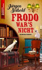 Frodo war's nicht