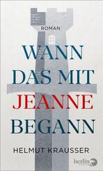 Wann das mit Jeanne begann