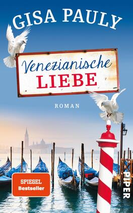 Venezianische Liebe Das Buchcover zeigt eine malerische venezianische Landschaft mit einem Blick auf den Canal Grande. Im Vordergrund sind mehrere blaue Boote zu sehen, die an einem Steg vertäut sind. Oben steht der Titel „Venezianische LIEBE“ in verspielter Schrift auf einem weißen Schild, unter dem der Schriftzug „ROMAN“ in einer schlichteren Schriftgröße platziert ist. Der Name der Autorin Gisa Pauly ist in großer, weißer Typografie am oberen Rand zu finden. Zwei weiße Tauben fliegen über dem Cover. Der Hintergrund ist von sanften Blau- und Pastelltönen geprägt, was eine ruhige, romantische Atmosphäre schafft. In der unteren linken Ecke befindet sich ein orangefarbener Button mit dem Text „SPIEGEL Bestseller“.