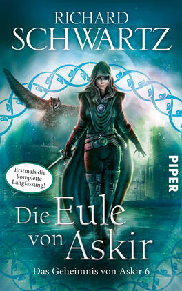 Die Eule von Askir. Die komplette Fassung Das Buchcover zeigt eine mystische Szene mit einer weiblichen Protagonistin in einem Kapuzenumhang, die eine magische Ausstrahlung hat. Der Hintergrund ist in kühlen Blau- und Grüntönen gehalten, während verschnörkelte, hellblaue Ornamente die Bildkomposition umrahmen. In der oberen Hälfte des Covers steht der Titel „Die Eule von Askir“ in großen, weißen Buchstaben, darunter der Untertitel „Das Geheimnis von Askir 6“ in kleinerer Schrift. Der Name des Autors, Richard Schwartz, ist prominent platziert. Ein weißer Button mit dem Text „Erstmals die komplette Langfassung!“ ist ebenfalls vorhanden.