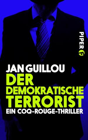 Der demokratische Terrorist (Coq-Rouge-Reihe 2)