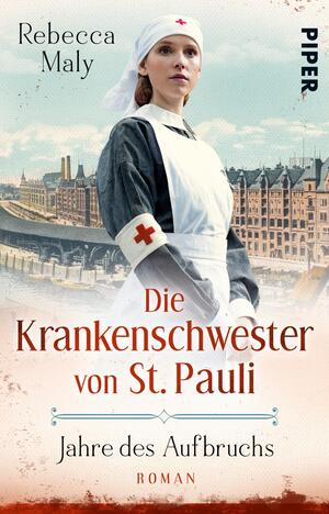 Die Krankenschwester von St. Pauli – Jahre des Aufbruchs (Die St. Pauli-Saga 3)