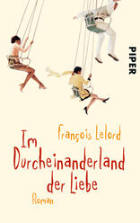 Im Durcheinanderland der Liebe