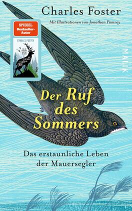 Der Ruf des Sommers Das Buchcover zeigt einen blauen Himmel mit einer stilisierten Darstellung eines Mauersegler, der dynamisch über eine helle, sanfte Welle fliegt. Der Titel „Der Ruf des Sommers“ ist in großen, gelben Buchstaben platziert, während der Untertitel „Das erstaunliche Leben der Mauersegler“ in einer kleineren, eleganten Schrift darunter steht. Oben links befindet sich ein Aufkleber mit der Aufschrift „SPIEGEL Bestseller-Autor“. Der gesamte Eindruck ist lebhaft und einladend, was die Sommeratmosphäre unterstreicht.