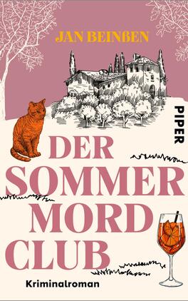 Der Sommermordclub Das Buchcover zeigt eine idyllische Landschaft mit einer im Vordergrund stehenden, skizzierten Villa und einem orangefarbenen Kater. Die Farbpalette besteht aus sanften Rosa- und Grautönen. Der Titel „DER SOMMER MORD CLUB“ ist in großen, auffälligen Buchstaben in einem kräftigen Pink platziert. Der Autor „Jan Beinßen“ ist in einer schlichten Schrift am oberen Rand dargestellt. Unten rechts ist ein Glas mit Getränk abgebildet. Die Atmosphäre wirkt sommerlich und geheimnisvoll.