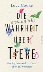 Die erstaunliche Wahrheit über Tiere