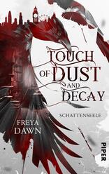 Touch of Dust and Decay – Schattenseele