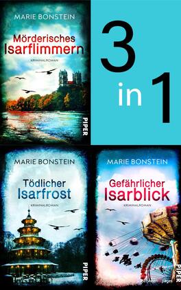 Bundle: Isar-Krimis Das Buchcover zeigt eine kompakte Zusammenstellung von drei Kriminalromanen von Marie Bonstein. Oben ist das Cover zu „Mörderisches Isarflimmern“ in beruhigenden Blau- und Grüntönen mit einer Darstellung der Isar und einer imposanten Architektur im Hintergrund. Darunter befinden sich die Covern zu „Tödlicher Isarfrost“ und „Gefährlicher Isarblick“, beide in kühlen Farben und mit mysteriösen Landschaftselementen. Der Titel „3 in 1“ ist prominent in schwarzer Schrift auf hellblauem Hintergrund platziert.