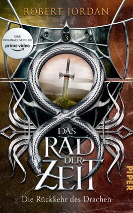 Das Rad der Zeit 3 Das Buchcover zeigt einen dramatischen Hintergrund mit warmen, goldenen und braunen Farbtönen. Im Zentrum ist ein medaillenförmiges Design zu sehen, das ein Schwert in einer Landschaft darstellt, umgeben von einem Schlangensymbol, das sich selbst beißt. Der Titel „DAS RAD DER ZEIT“ ist in prägnanter Schriftart platziert, während der Untertitel „Die Rückkehr des Drachen“ ebenfalls deutlich hervorgehoben ist. Oben links befindet sich ein Hinweis auf die Original-Serie bei Prime Video. Der Autor Robert Jordan steht prominent über dem Titel.