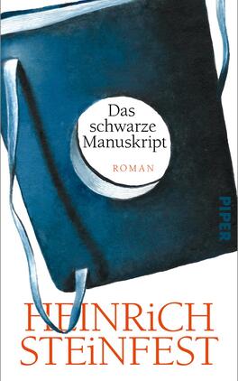 Das schwarze Manuskript Das Buchcover zeigt einen dunkelblauen Hintergrund mit einer stilisierten Darstellung eines Manuskripts, das von einem weißen Kreis umgeben ist. Im Kreis steht in schwarzer Schrift „Das schwarze Manuskript“ und darunter in kleinerer Schrift „Roman“. Der Autorennamen „HEINRICH STEINFEST“ ist in kräftigen, orangefarbenen Buchstaben am unteren Rand platziert. Die Gestaltung vermittelt eine geheimnisvolle und literarische Atmosphäre.