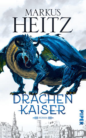 Drachenkaiser (Die Drachen-Reihe 2)