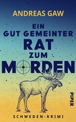 Ein gut gemeinter Rat zum Morden