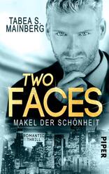 Two Faces - Makel der Schönheit