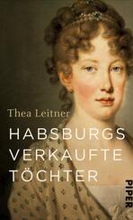 Habsburgs verkaufte Töchter