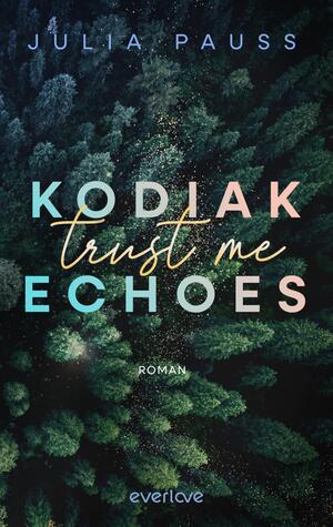 Kodiak Echoes – Trust Me  (Secrets of Alaska 2)